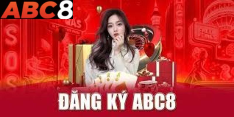 Quy trình đăng ký ABC8 chi tiết cho người mới