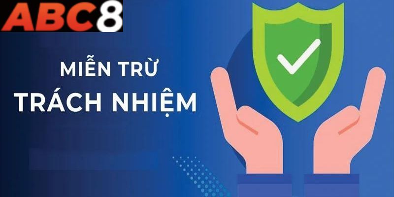 Tầm quan trọng của miễn trừ trách nhiệm